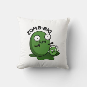 Coussin Zom-big Zom-small Funny Halloween Zombie Pun