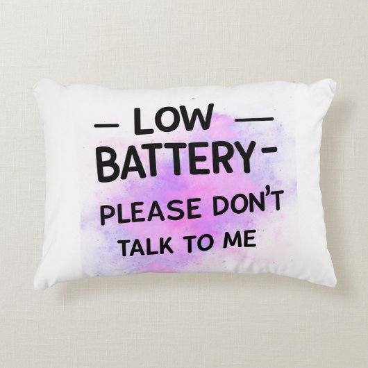 Coussins Décoratifs Batterie basse S'il vous plaît ne me parlez pas - (Devant)