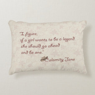 Coussins Décoratifs Calamity Jane, Be a Legend Inspiration Citation