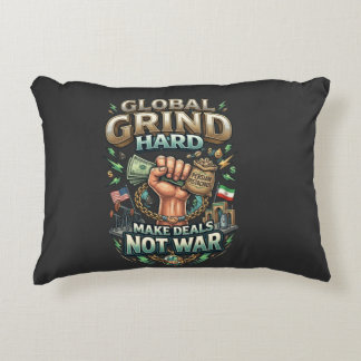 Coussins Décoratifs Global Grind Hard – Make Deals Not War 