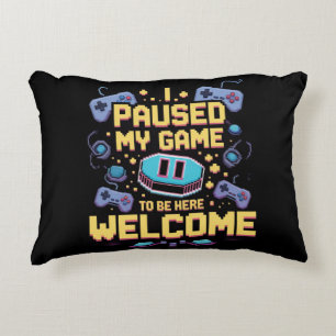Coussins Décoratifs J'Ai Suspendu Mon Jeu Pour Être Ici Bienvenue Game