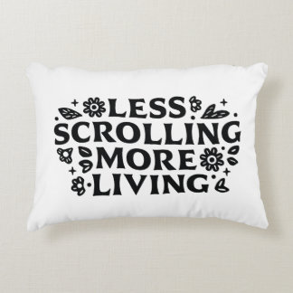 Coussins Décoratifs Less scrolling more living mindfulness quotes