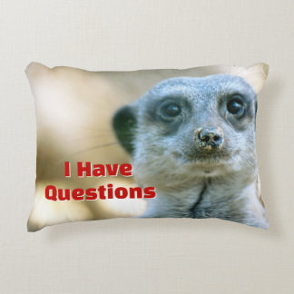 Coussins Décoratifs Suricate drôle J'ai des questions Humour animal