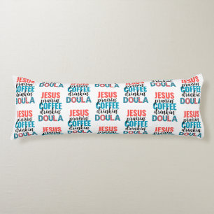 Coussins Longs Amusante DOULA chrétienne buveuse de café louant J