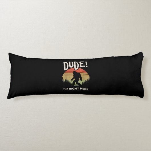 Coussins Longs Bigfoot Dude Im ici Camping & Randonnée (Devant)