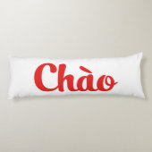 Coussins Longs Chào / Hello ~ Vietnam / Vietnamien / Tiêt Viêt (Dos)