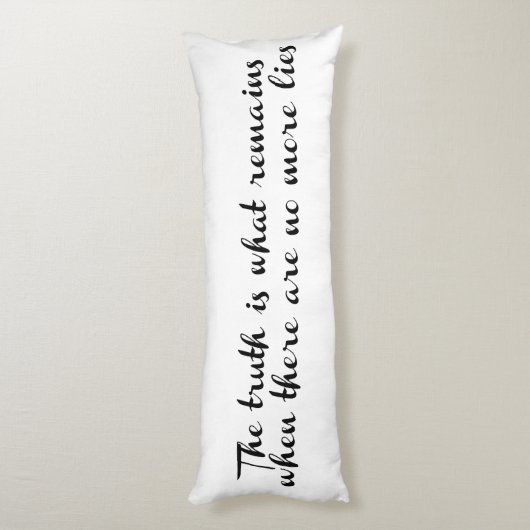 Coussins Longs La vérité reste (Dos (Vertical))