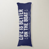 Coussins Longs La vie est meilleure sur le nom du bateau | Marine (Devant (Vertical))