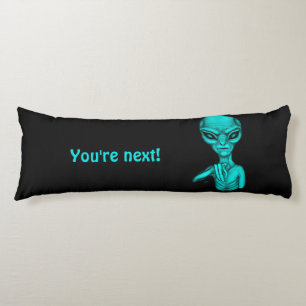 Coussins Longs Mauvais Alien, Tu es le prochain !