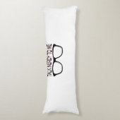 Coussins Longs Parlez-moi Nerdy avec des lunettes de Geek noir (Devant (Vertical))