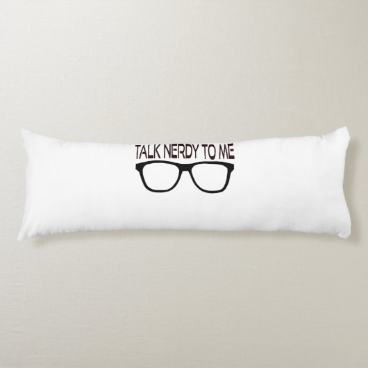 Coussins Longs Parlez-moi Nerdy avec des lunettes de Geek noir (Devant)