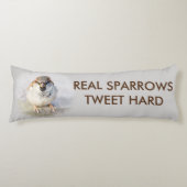 Coussins Longs Real Sparrows Tweet Dur drôle personnalisable (Devant)