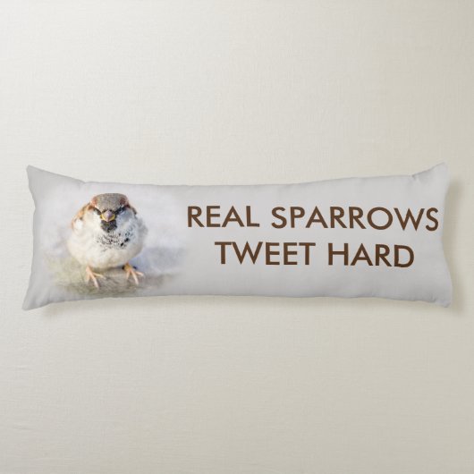 Coussins Longs Real Sparrows Tweet Dur drôle personnalisable (Devant)