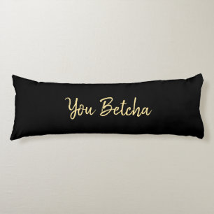 Coussins Longs Romantique You Betcha Noir avec script or