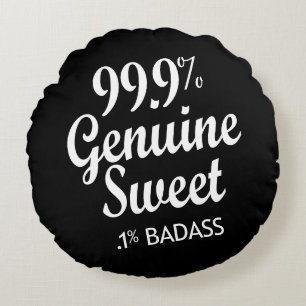 Coussins Ronds 99,9% Véritable Douce .1% Badass (2)