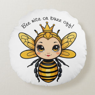 Coussins Ronds Bee Nice Ou Buzz Off - Queen Bee
