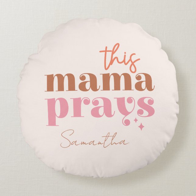 Coussins Ronds Cette Mama prie - Rustic Boho Design (Devant)