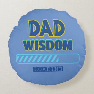 Coussins Ronds Chargement de la sagesse de papa