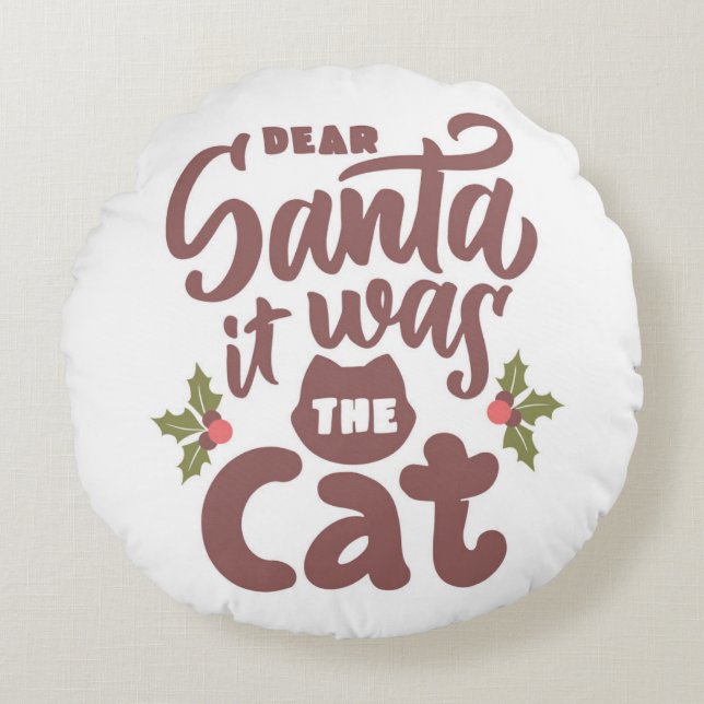 Coussins Ronds Cher Père Noël, C'était le design de chat (Devant)