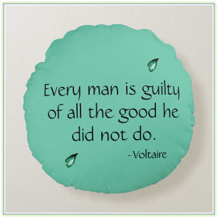 Coussins Ronds Citation inspirante de Voltaire