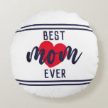 Coussins Ronds Cute Text Best Mama Ever With Heart<br><div class="desc">Elegant Mothers day Round Coussin avec un dicton mignon qui dit "Best Mom Ever" avec coeur, Ce mignon Coussin rond est parfait pour votre fille pour la fête des mères et il peut être utilisé toute l'année. ! Un cadeau de fête des mères assez inhabituel... probablement différent de ce qu’elle...</div>