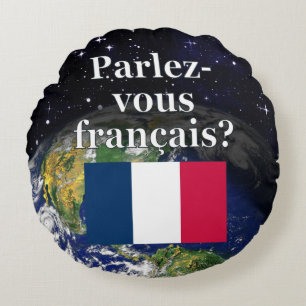Coussins Ronds Do you speak french ? Flag & Earth