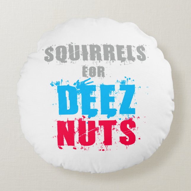 Coussins Ronds Élections 2016 - Écureuils Pour Deez Nuts (Devant)