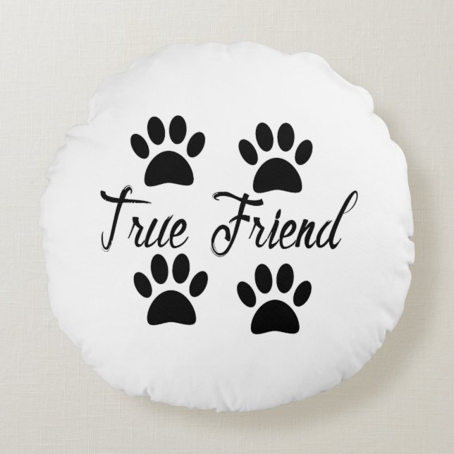 Coussins Ronds Empreinte de patte chien Vrai Amis Texte (Devant)