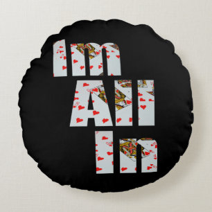 Coussins Ronds Engagé : All In Au Poker,
