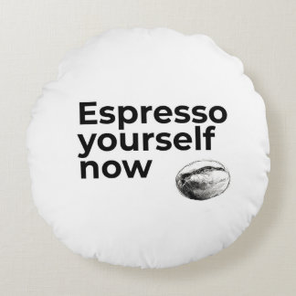 Coussins Ronds Espresso Yourself Now Citation de café avec Bean