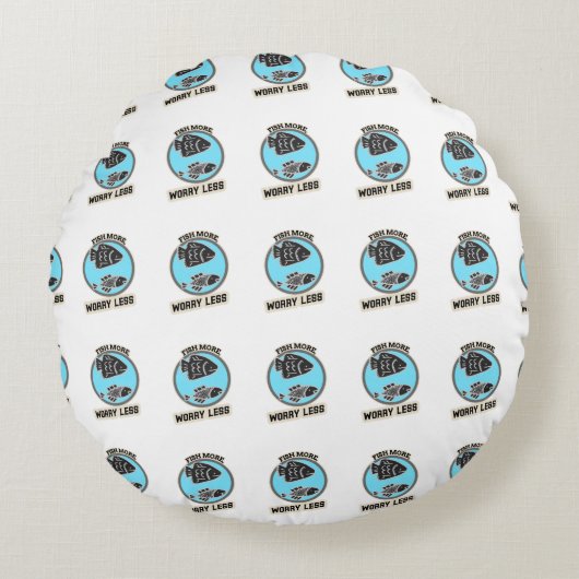 Coussins Ronds Fish More Worry Less (Devant)