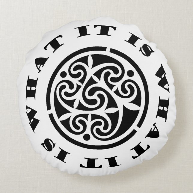 Coussins Ronds "It Is What It Is" Mème et design celtique torride (Dos)