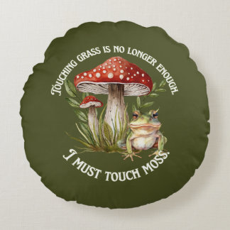Coussins Ronds "Je dois toucher la mousse"