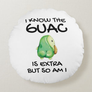 Coussins Ronds Je Sais Que Le Guac Est Extra Mais Moi Aussi