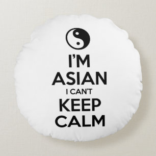 Coussins Ronds Je suis asiatique, je ne peux pas garder le calme