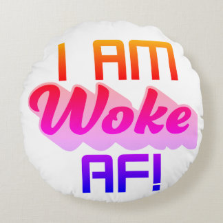 Coussins Ronds Je suis Woke AF !