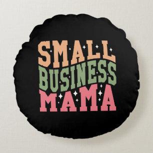 Coussins Ronds Jolie petite entreprise Maman art de mots