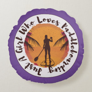 Coussins Ronds Juste Une Fille Qui Aime Le Paddleboard