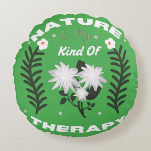 Coussins Ronds La nature est mon genre de thérapie Design floral
