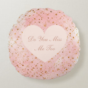 Coussins Ronds La Saint-Valentin, Me Manques-Tu Aussi, Amour Rose