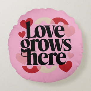 Coussins Ronds L'amour grandit ici - Typographie moderne du cœur
