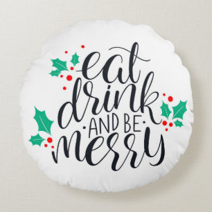 Coussins Ronds Mangez un verre et soyez joyeux Design