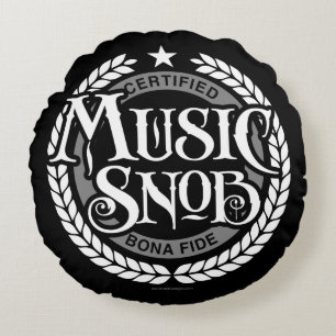 Coussins Ronds Music Snob - amoureux de musique amusante
