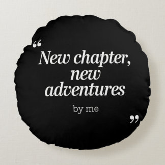 Coussins Ronds Nouveau chapitre, New Adventures Design by Me