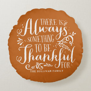 Coussins Ronds Orange toujours remerciant Citation Thanksgiving