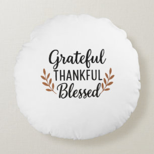 Coussins Ronds Oreiller Grateful, Thankful, Blessed