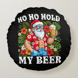 Coussins Ronds Père Noël drôle de Noël Ho Ho Tiens ma bière