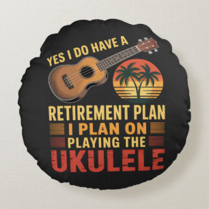 Coussins Ronds Plan de retraite Ukulele Drôle