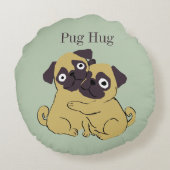 Coussins Ronds Pug hug (Dos)