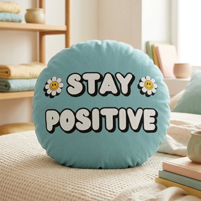 Coussins Ronds Restez Positif (Créateur téléchargé)